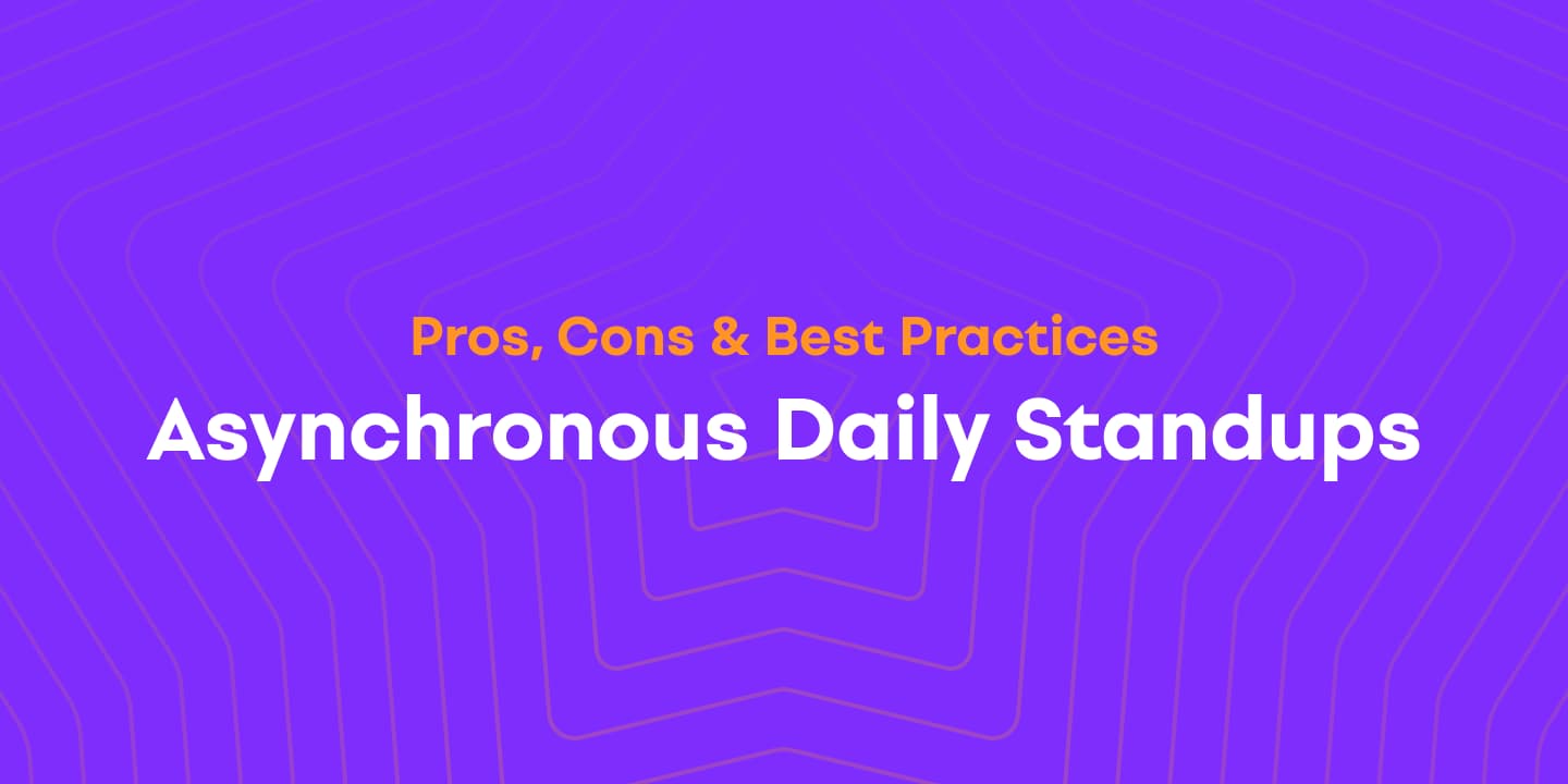 Cover image for Asynchronous Daily Standups- Pros, Cons & Best Practices