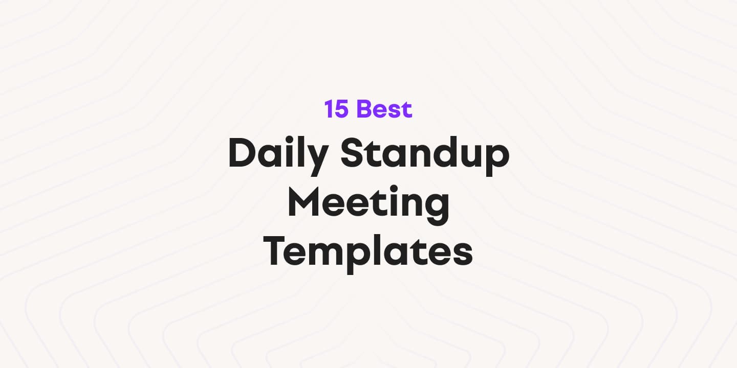 Cover image for 15 Best Free Daily Standup Meeting Templates in 2024