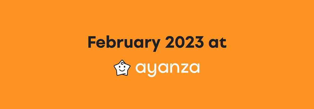 Cover image for February 2023 at Ayanza
