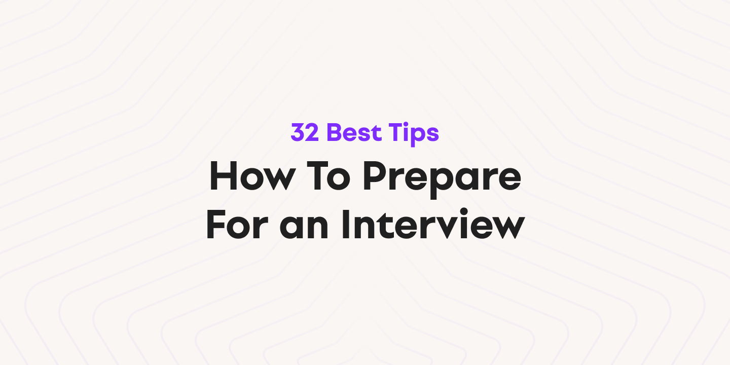 Cover image for 32 Best Job Interview Tips- How To Prepare For an Interview in 2024