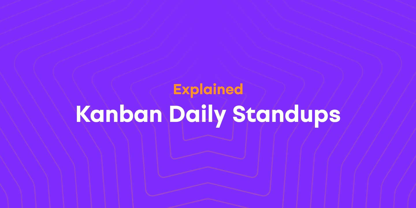 Cover image for The Kanban Daily Standups